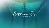 Between Us The Series Episode 11