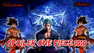 SPOILER ONE PIECE 1010 - ASHURA HAOSHOKU ZORO & TINJU HAOSHOKU LUFFY | SPOILER OP 1010