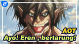 Attack on Titan|[Musim I]Ayo! Eren , bertarung!_2