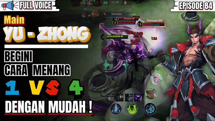 Main Yu Zhong? Begini Cara Gila Menang 1 vs 4 dengan Mudah!