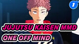 [Jujutsu Kaisen MMD] ONE OFF MIND - Yuji Itadori_1