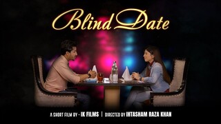 Blind Date - Trailer | Complexities of Life