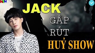 TIN BUỒN: Chính Thức Hủy Và Tạm Hoãn 2 SHOW JACK Tham Gia Tại Hà Nội Và Phú Quốc