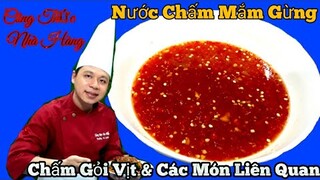 Hướng dẫn cách làm " Nước Chấm Mắm Gừng || ăn Gỏi Vịt & các món Hấp Gừng