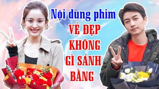 Nội dung phim VẺ ĐẸP KHÔNG GÌ SÁNH BẰNG (Incomparable Beauty)