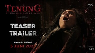TENUNG 2025 - FIRST TRAILER