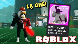 Roblox - Cách Chơi Kỳ Lạ Mới Thấy Lần Đầu Trong Critical Legends!