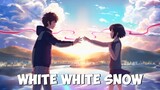 White White Snow - Kimi no Na wa [AMV]