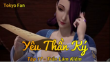 Yêu Thần Ký Tập 15 - Trần Lâm Kiếm