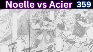 Nolles insane power up!! Noelle vs Acier! black clover 359 spoilers