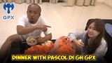 [Luan NGINEP DI GH PART #2] DINNER BERDUA WITH PASCOL DI GH GPX‼️
