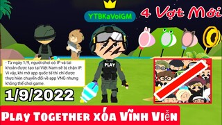 PLAY TOGETHER SẼ XÓA VĨNH VIỄN VÀO 1.09.2022 , XEM ĐỂ TRÁNH MẤT ACC | BẢN CẬP NHẬT CUỐI CÙNG
