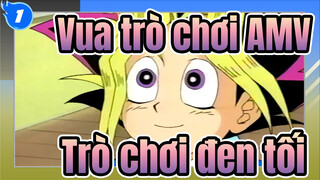 [Vua trò chơi AMV] Trò chơi đen tối / Tiếng Quảng Đông_1