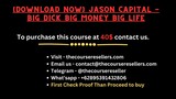 [Download Now] Jason Capital - Big Dick Big Money Big Life