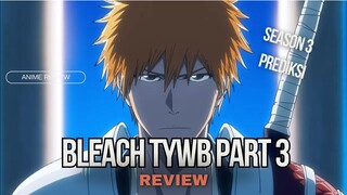 BLEACH TYWB PART 3 ! #bleach #animereview