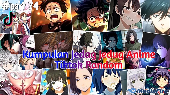 Kumpulan Jedag Jedug Anime Tiktok Random Terbaru & Terkeren 2024🎧✨ || part 74