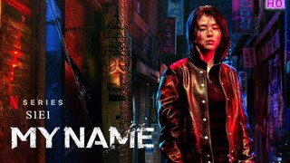 My Name (내 이름) S1E1 Hindi dubbed