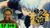 THIS IS INSANE! 😍 NON-STOP ACTION! | Gintama Episode 319 [REACTION]