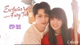 🇨🇳EXCLUSIVE FAIRYTALE EP 21(engsub)2023