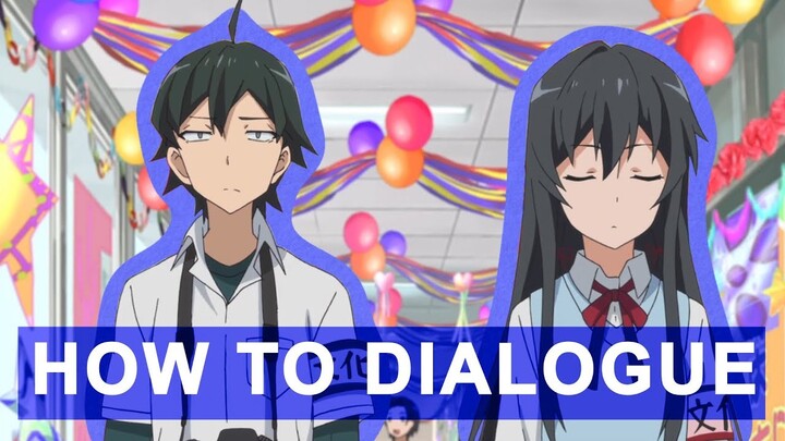 How To Dialogue with My Teen Romantic Comedy SNAFU