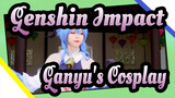 [Genshin Impact] Ganyu's Cosplay - Yan Wu Xie