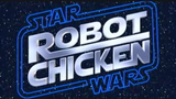 waych full Robot Chicken Star Wars  - Robot Chicken  link in description