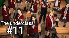 The underclass sub indo eps #11