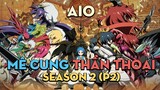Tóm tắt "Mê cung thần thoại" | Season 2 (P2) | AL Anime