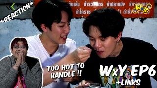 (YINWAR!) WxY Ep.6 | หยิ่นวอร์ เผ็ดนี้แพ้ไม่ได้ โจ๊ะ โจ๊ะ - REACTION