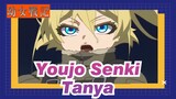 [Youjo Senki] Tanya - The Powerless Who Challenged God?