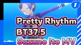Pretty Rhythm - BT37.5 (MV Menari Asli Suzuno Ito)_1