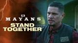 Stand Together | Mayans M.C. | FX