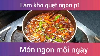 Làm kho quẹt ngon p1