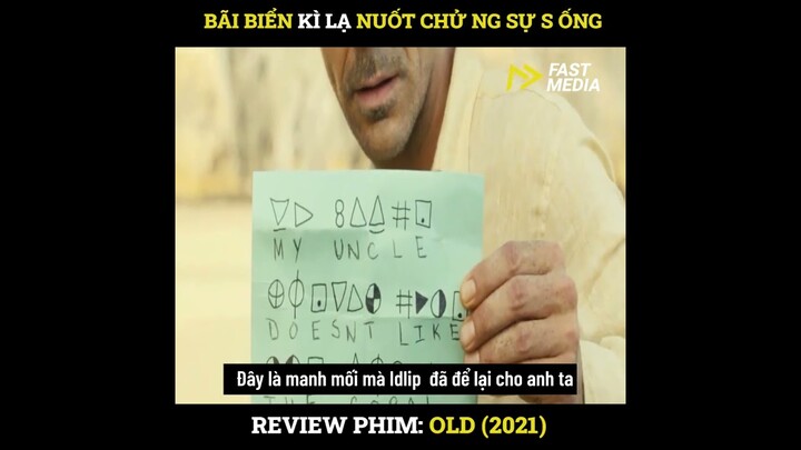 MOV REVIEW | OLD (2021) - Bãi Biển Kì Lạ Đánh Cắp Tuổi Thọ Con Người