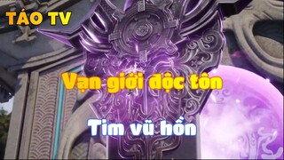 Vạn giới độc tôn_Tim vũ hồn