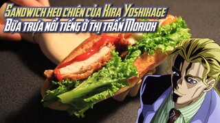 Sandwich heo chiên của Kira Yoshikage | Bữa trưa nổi tiếng ở thị trấn Morioh