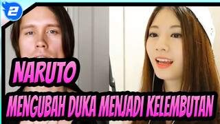 NARUTO | OP Cover Naruto dengan PelleK - Mengubah Duka Menjadi Kelembutan_2