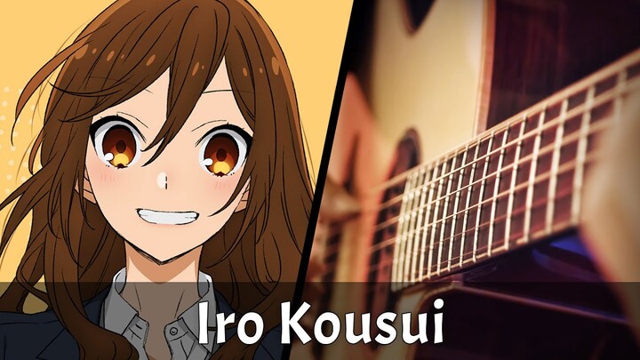 Horimiya OP - Iro Kousui (Fingerstyle Guitar)