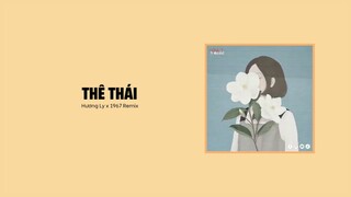 Thế Thái - Hương Ly「1 9 6 7 Remix」/ Audio Lyrics