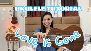 LOVE IS GONE | Slander | UKULELE TUTORIAL