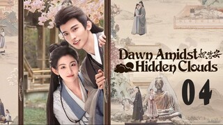 Dawn Amidst Hidden Clouds EP04