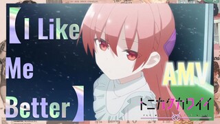 [ I Like Me Better] AMV