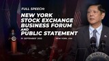 New York Stock Exchange Business Forum and Public Statement (Speech) 9/19/2022 - RTVMalacanang