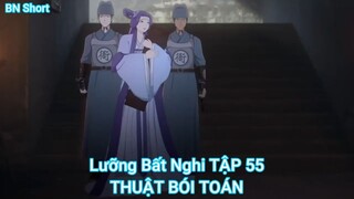 Lưỡng Bất Nghi TẬP 55-THUẬT BÓI TOÁN