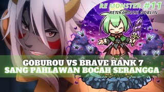 GOBUROU VS PAHLAWAN RANK 7 | RE MONSTER PART 11