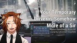 Your Temporary Driver is Somehow More of a Sir [M4M] [Alpha Listener] [Omegaverse] [V-Omega Driver]