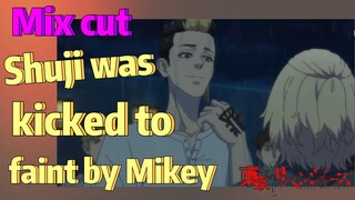 [Tokyo Revengers]  Mix cut |  Shuji was kicked to faint by Mikey