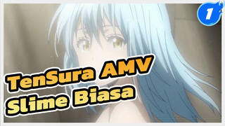 [TenSura Biasa AMV] Aku Milikmu, Slime_1