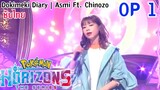 Pokémon Horizons OP1 Dokimeki Diary - Asmi Ft Chinozo โปเกมอน โฮไรซอน สการ์เล็ตและไวโอเล็ต ซับไทย