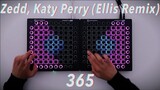 Zedd, Katy Perry - 365 (Ellis Remix) Launchpad Performance + Project File / Sergio Valentino